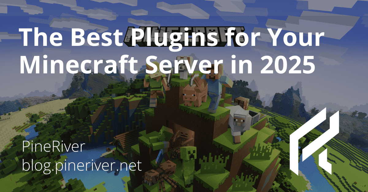 The Best Plugins for Your Minecraft Server in 2025